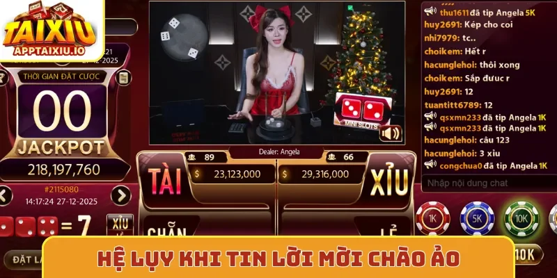 Hệ lụy khi tin lời mời chào ảo