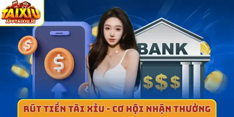 Rút tiền tài xỉu