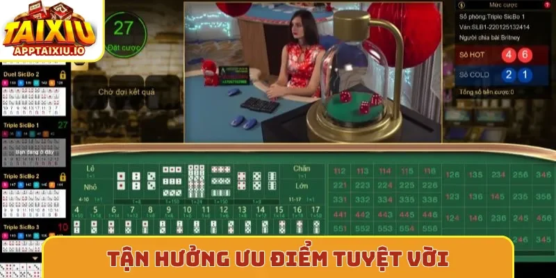 Tận hưởng ưu điểm tuyệt vời